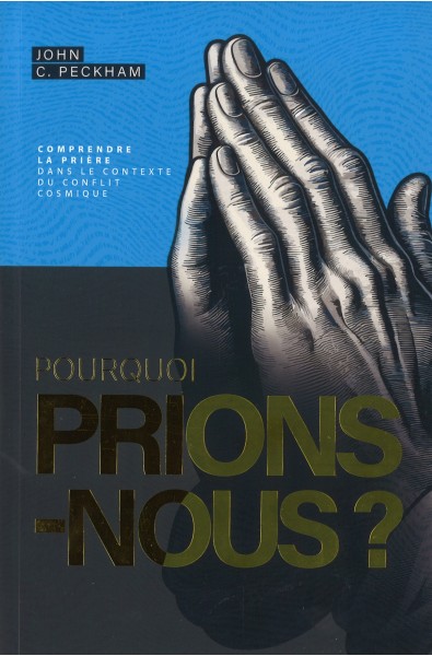 Pourquoi prions-nous?