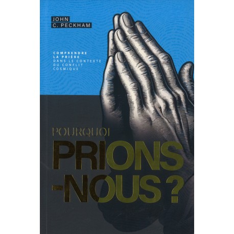 Pourquoi prions-nous?