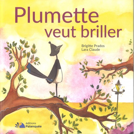 Plumette veut briller