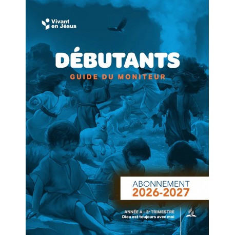 "Vivant en Jésus" - Débutant - Animateurs (1 - 3 ans)
