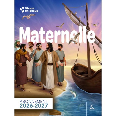 "Vivant en Jésus" - Maternelle (7 et 9 ans)