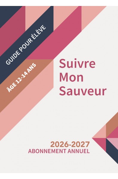 "Les liens de la grâce" - Suivre Mon Sauveur (12 à  14 ans)