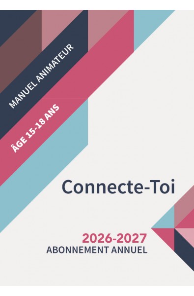 "Les liens de la grâce" - Connecte-Toi Animateur (15 à 18 ans)
