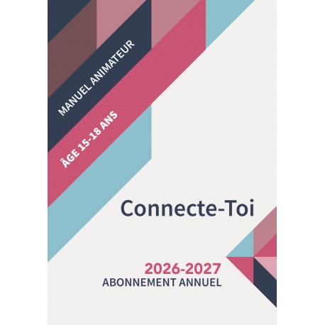 "Les liens de la grâce" - Connecte-Toi Animateur (15 à 18 ans)