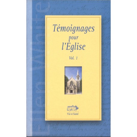 Témoignages pour l'Eglise 1