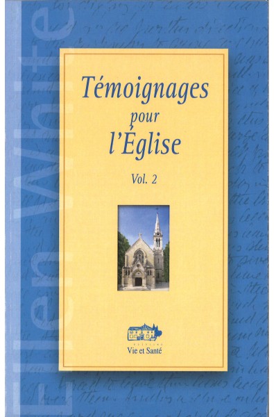 Témoignages pour l'Eglise II