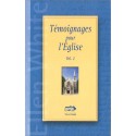 Témoignages pour l'Eglise II