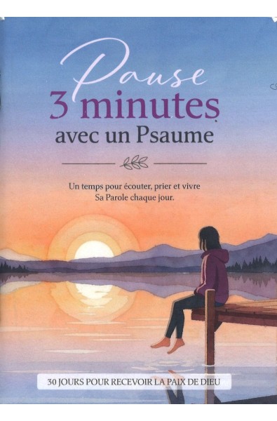 Pause 3 minutes avec un Psaume