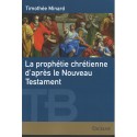 La prophétie chrétienne dans le Nouveau Testament