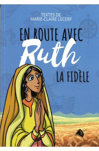 En route avec Ruth la fidèle