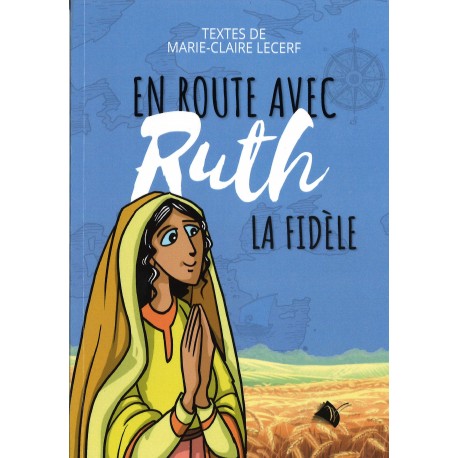 En route avec Ruth la fidèle