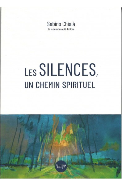 Silences, Les, un chemin spirituel