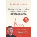 Ce que chaque chrétien devrait savoir sur le catholicisme