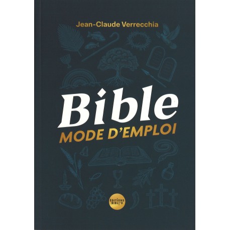 Bible mode d'emploi