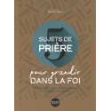 5 sujets de prière pour grandir dans la foi
