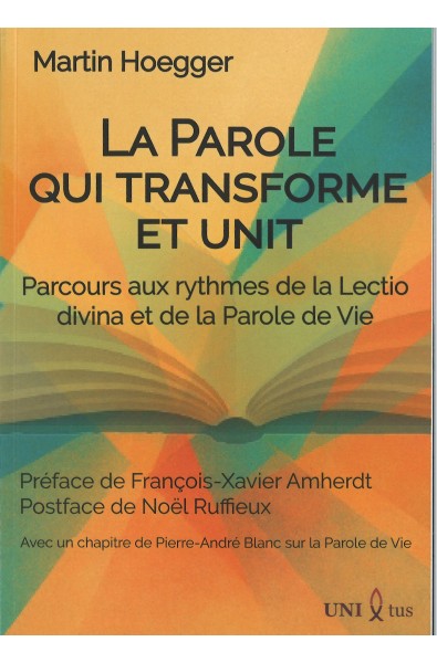 La parole qui transforme et unit, La