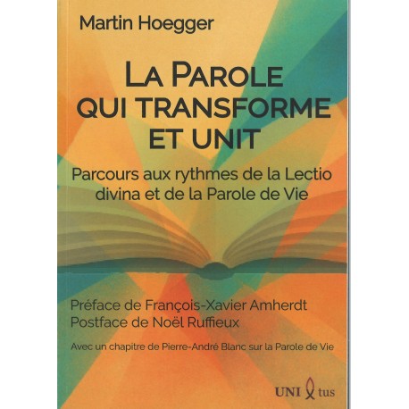 La parole qui transforme et unit, La