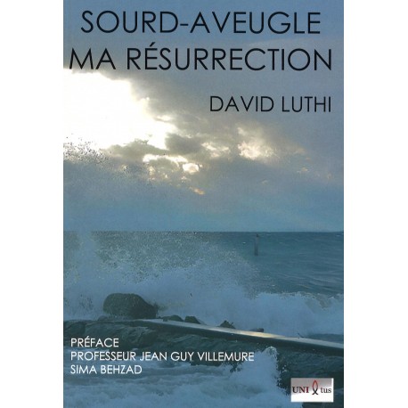 Sourd-aveugle Ma résurrection