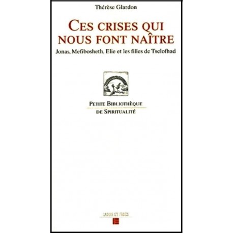 Ces crises qui nous font naître