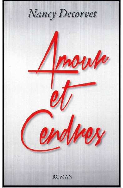 Amour et cendres