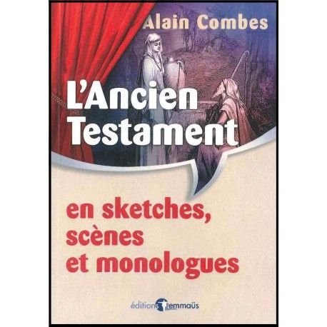 Ancien Testament en sketches, scènes, L'...