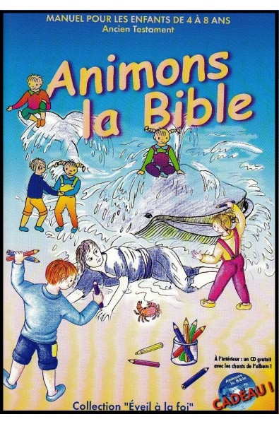 Animons la Bible Ancien Testament