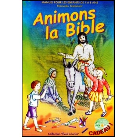 Animons la Bible Nouveau Testament