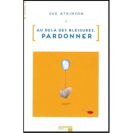 Au-delà des blessures, pardonner