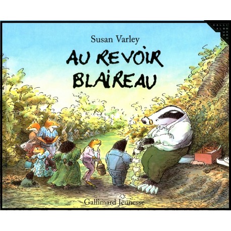 Au-revoir Blaireau