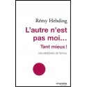 Autre n'est pas moi (L') tant mieux - Les paradoxes de l'amour