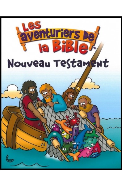 Aventuriers de la Bible, Les - Nouveau Testament