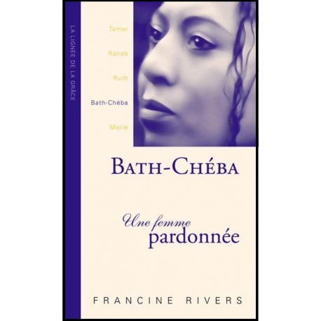 Bath-Chéba une femme pardonnée