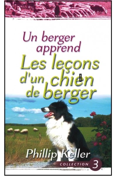 Berger apprend, Un : Les leçons d'un chien de berger