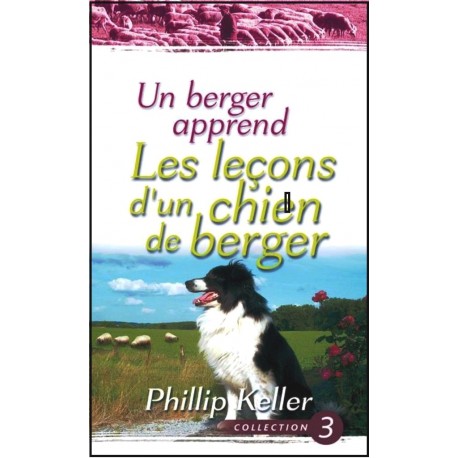 Berger apprend, Un : Les leçons d'un chien de berger