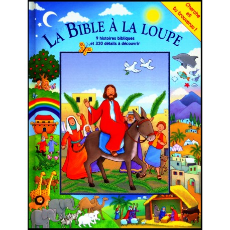 Bible à la loupe, La