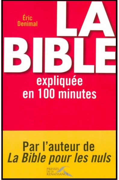 Bible expliquée en 100 minutes, La