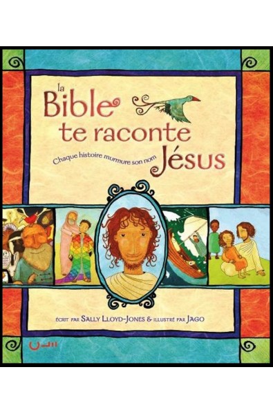 Bible te raconte Jésus, La