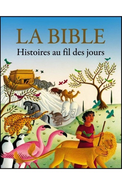 Bible, Histoires au fil des jours