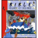 Bible, La - Regarde et dis-moi