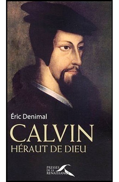 Calvin, héraut de Dieu