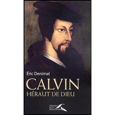 Calvin, héraut de Dieu