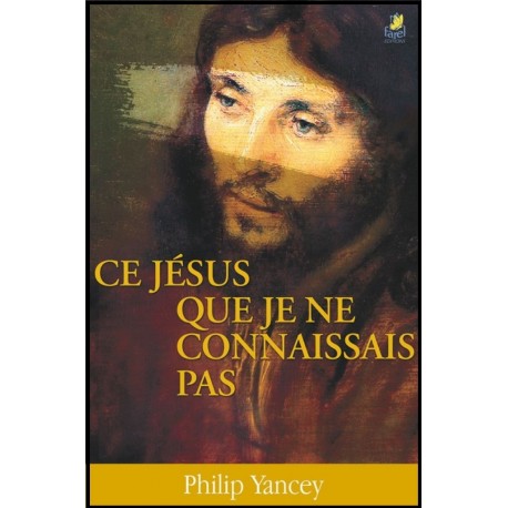 Ce Jésus que je ne connaissais pas