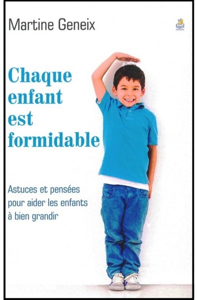 Chaque enfant est formidable