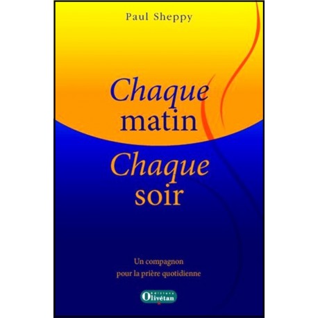 Chaque matin Chaque soir