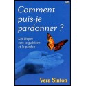 Comment puis-je pardonner ?