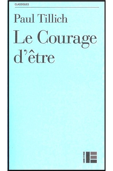 Courage d'être, Le