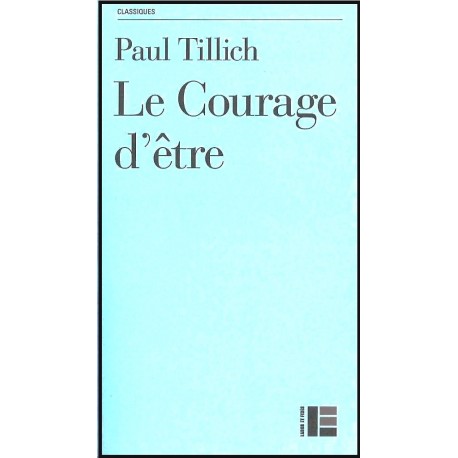 Courage d'être, Le