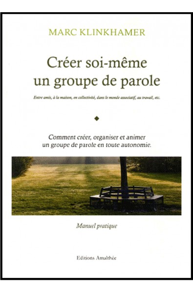 Créer soi-même un groupe de parole