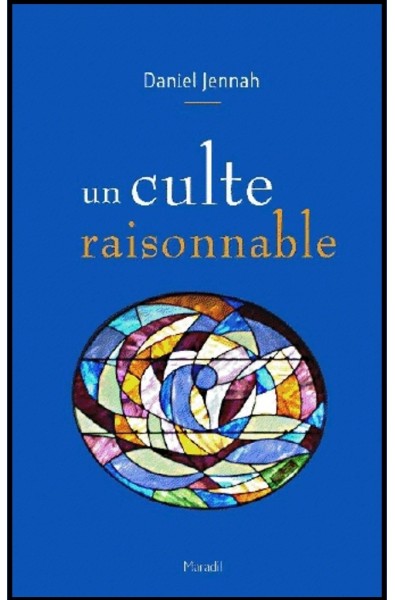 Culte raisonnable, Un