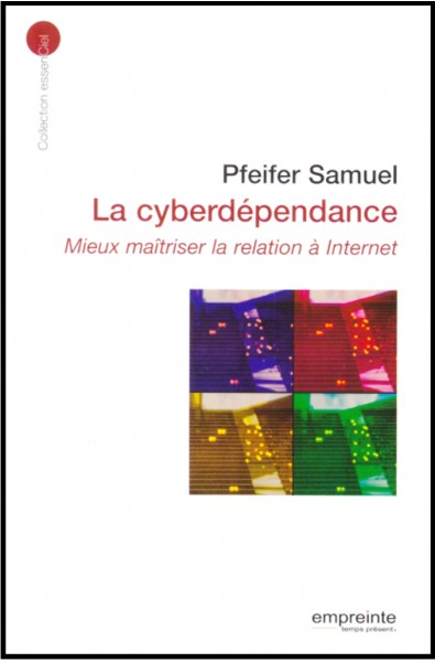 Cyberdépendance, La